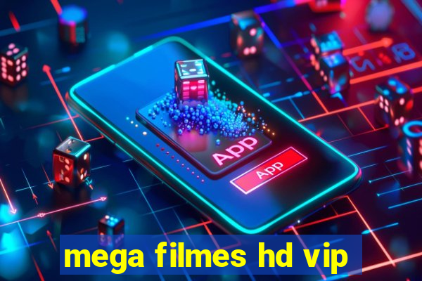 mega filmes hd vip